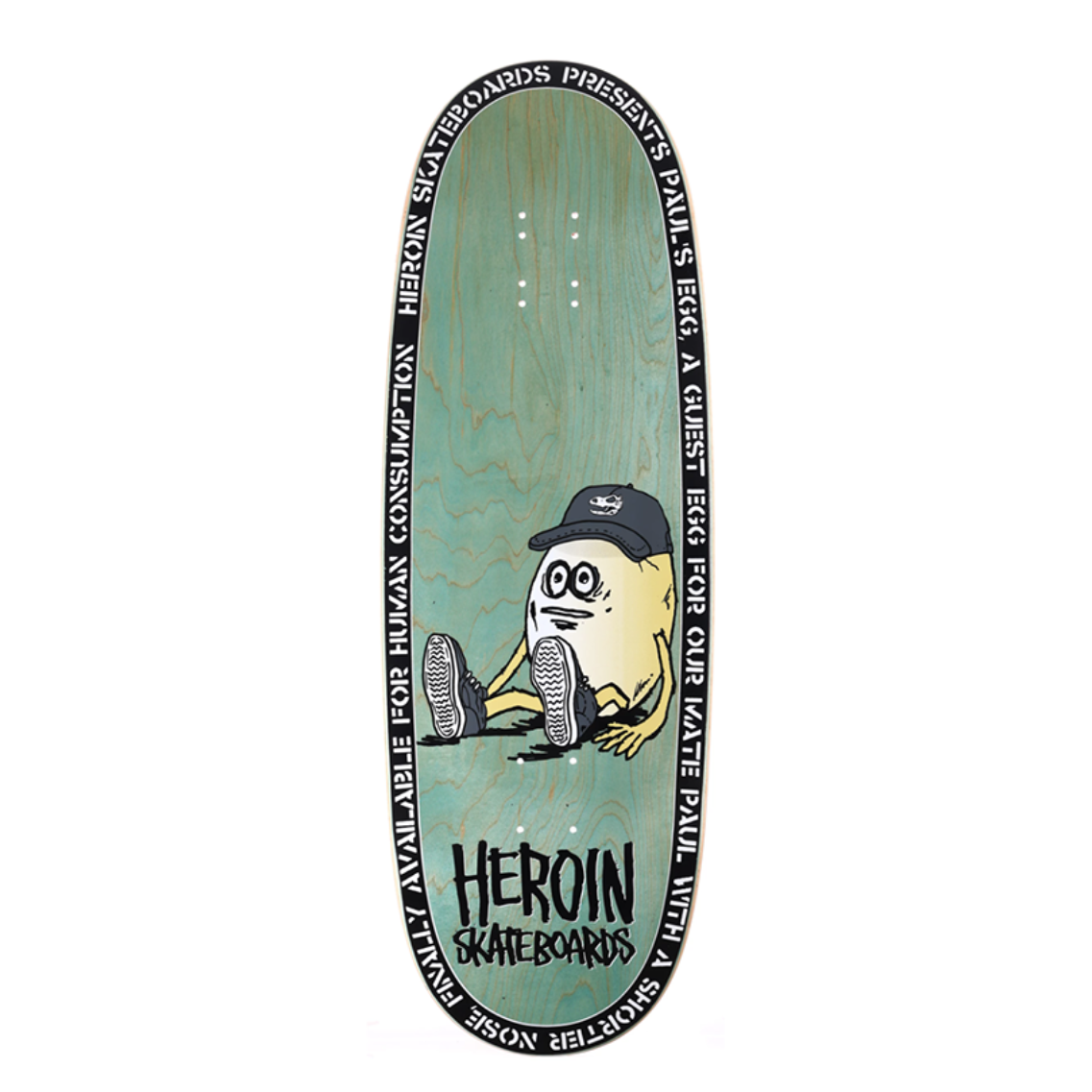 Heroin Paul's Egg Deck 10.4