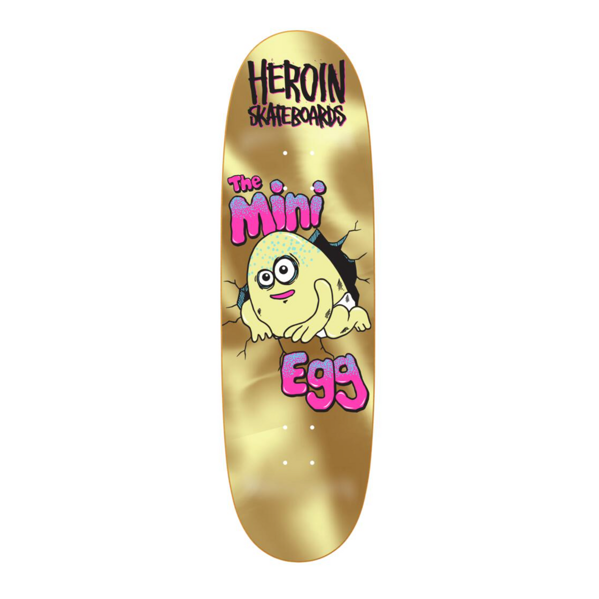 Heroin Mini Egg Gold Deck - 8.38