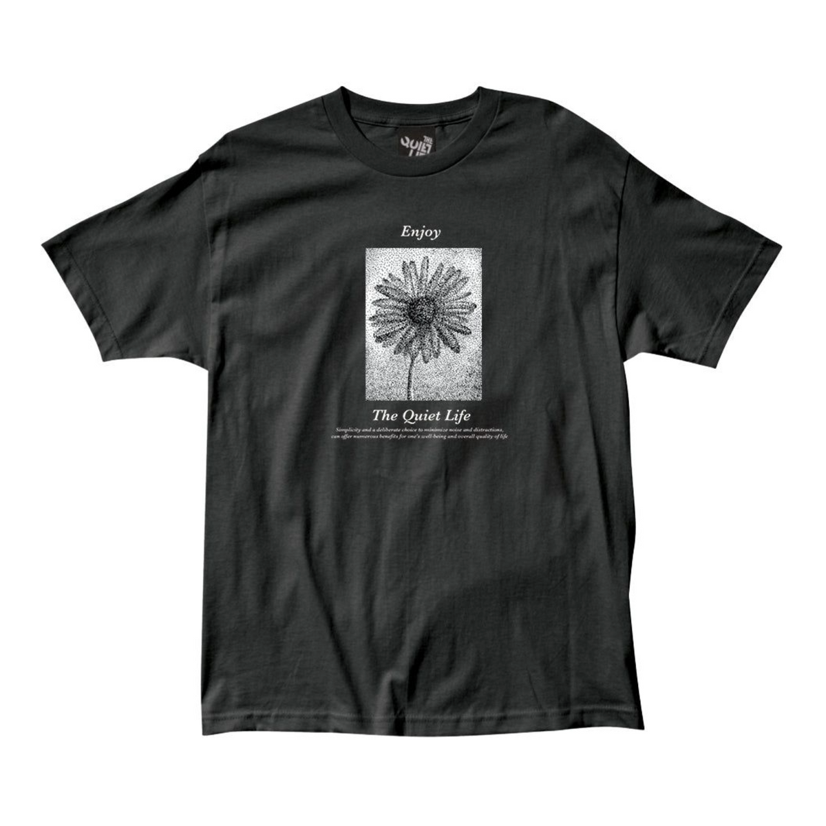 The Quiet Life Enjoy T-Shirt - Black