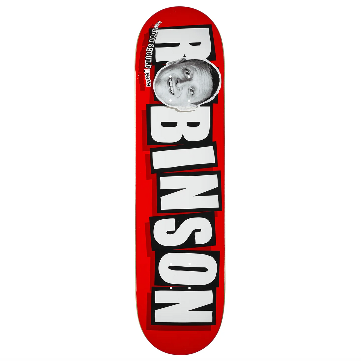 Baker Tim Robinson Brand Logo Deck - 8.0