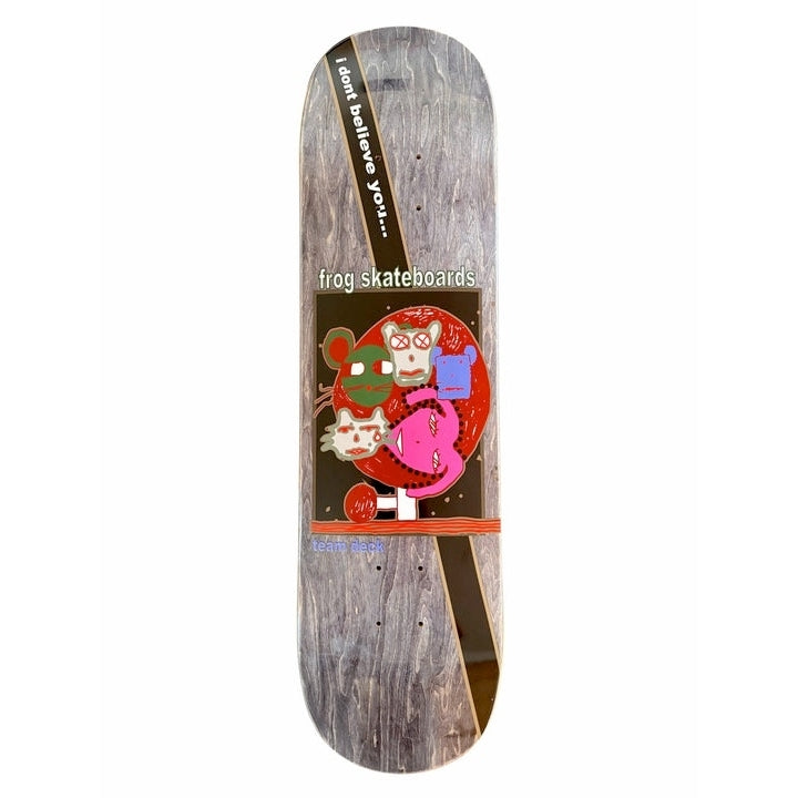 Frog I Don't Believe You Deck - 8.1